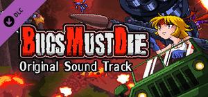 Bugs Must Die Soundtrack banner