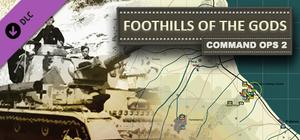 Command Ops 2: Foothills of the Gods Vol. 2 banner