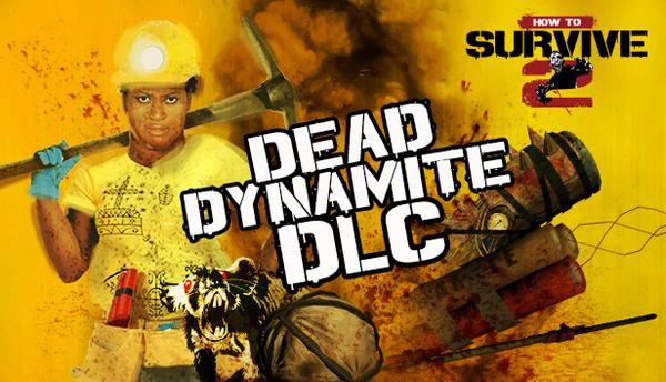 How To Survive 2 - Dead Dynamite