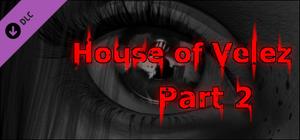 House of Velez - Part 2 banner