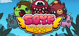 SOYF: S#!T ON YOUR FRIENDS banner
