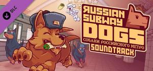 Russian Subway Dogs - Soundtrack banner