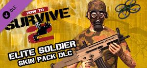 How To Survive 2 - Elite Soldier Skin Pack banner