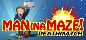 Man in a Maze: Deathmatch banner