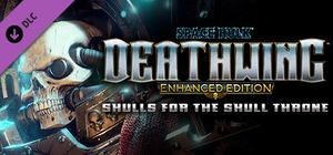Space Hulk: Deathwing - Enhanced Edition: Skulls for the Skull Throne banner