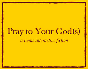 Pray to Your God(s) banner