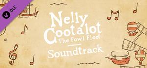 Nelly Cootalot: The Fowl Fleet - Original Soundtrack banner