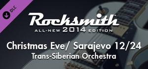 Rocksmith® 2014 Edition - Remastered - Trans-Siberian Orchestra - “Christmas Eve / Sarajevo 12/24” banner