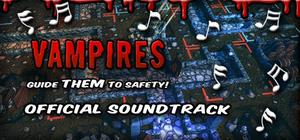 Vampires: Guide Them to Safety! - Soundtrack banner
