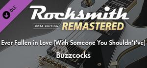 Rocksmith® 2014 Edition - Remastered - Buzzcocks - “Ever Fallen in Love (With Someone You Shouldn't've)” banner