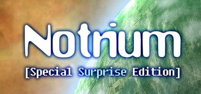 Notrium Special Surprise Edition