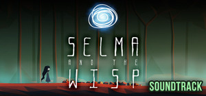 Selma and the Wisp plus Soundtrack banner