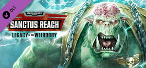 Warhammer 40,000: Sanctus Reach - Legacy of the Weirdboy banner