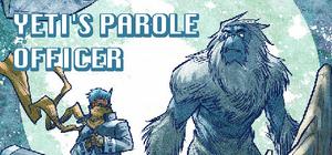 Yeti's Parole Officer banner