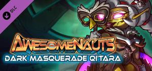 Awesomenauts - Dark Masquerade Qi'Tara Skin banner