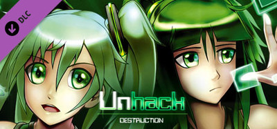 Unhack: Destruction