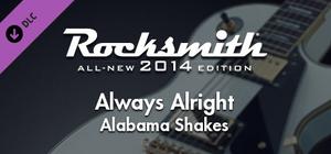 Rocksmith® 2014 Edition - Remastered - Alabama Shakes - “Always Alright” banner