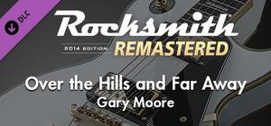 Rocksmith® 2014 Edition - Remastered - Gary Moore - “Over the Hills and Far Away” banner