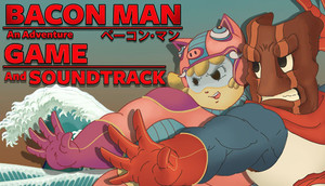 Bacon Man: An Adventure - Digital Deluxe Edition banner