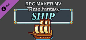 RPG Maker MV - Time Fantasy Ship banner