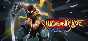 Shadow Blade: Reload Deluxe Edition banner