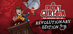 Irony Curtain: From Matryoshka with Love - Revolutionary Edition banner