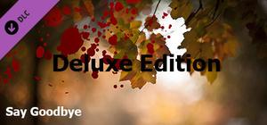Say Goodbye - Deluxe Edition banner