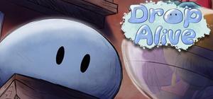 Drop Alive banner