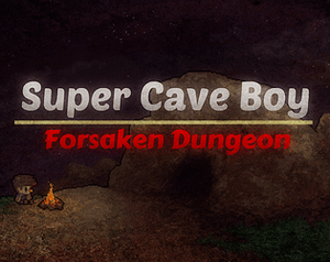 Super Cave Boy: Forsaken Dungeon banner