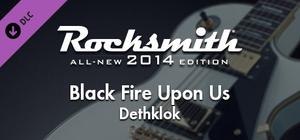 Rocksmith® 2014 Edition - Remastered - Dethklok - “Black Fire Upon Us” banner
