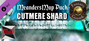 Fantasy Grounds - Meanders Map Pack: Cutmere Shard (Map Pack) banner