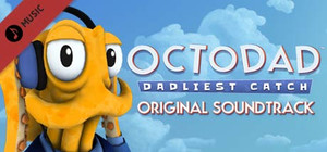 Octodad: Dadliest Catch + Soundtrack banner