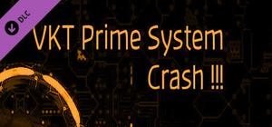 VKT Prime System Crash (Extra) banner