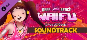 DEEP SPACE WAIFU - SOUNDTRACK banner