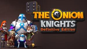 The Onion Knights - Definitive Edition banner