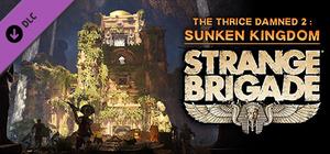 Strange Brigade - The Thrice Damned 2: The Sunken Kingdom banner