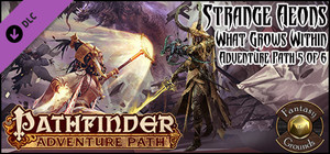 Fantasy Grounds - Pathfinder RPG - Strange Aeons AP 5: What Grows Within (PFRPG) banner