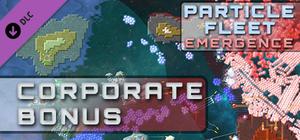 Particle Fleet: Emergence - Corporate Bonus banner