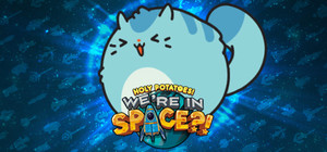 Holy Potatoes! We're in Space?! banner