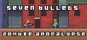 Seven Bullets Zombie Apocalypse banner