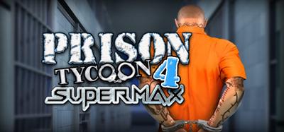 Prison Tycoon 4: SuperMax banner
