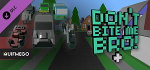 Don't Bite Me Bro! - Vehicle Pack 1 banner