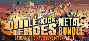 Double Kick Heroes + OST - The METAL Bundle banner