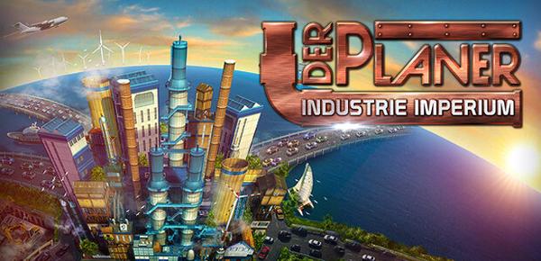 Der Planer: Industrie-Imperium