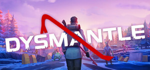 DYSMANTLE banner