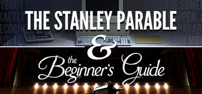 The Stanley Parable and The Beginner's Guide