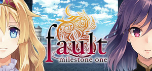 fault milestone one banner