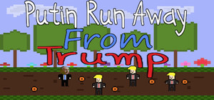 Putin Run Away From Trump - Putinoid Edition banner