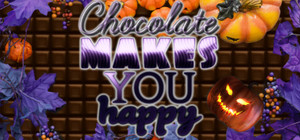 Chocolate makes you happy: Halloween banner
