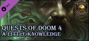 Fantasy Grounds - Quests of Doom 4: A little knowledge (5E) banner